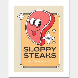 Sloppy Steaks Posters and Art